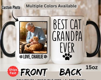 May include: White ceramic mug with a black handle and rim. The front features a custom photo and the text "LOVE, CHARLIE". The back reads "BEST CAT GRANDPA EVER" with a paw print. The mug is 15oz and has a glossy finish.