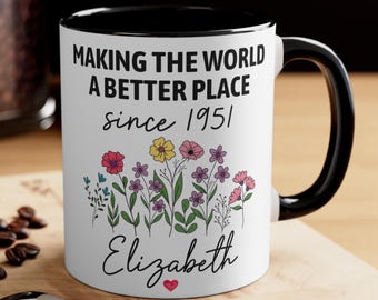 Personalized 75th Birthday Making the world a better place since 1951, Best Friends 75th Gifts 75th Birthday Gift Coffee Mug, Born in 1951,