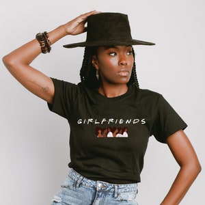 Girlfriends Tee | Gifts for Women | Gifts for Friends | Group Gifts