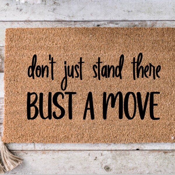 Bust a Move Doormat Etsy