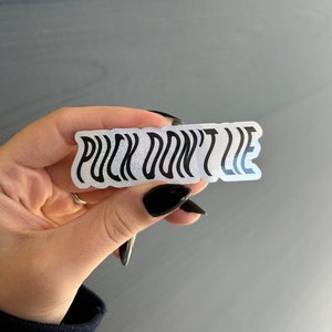 Puck Don&#39;t Lie | Shimmer Hockey Sticker | NHL Sticker