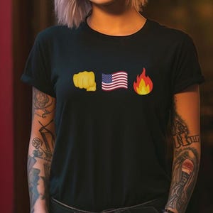 Fist Flag Fire T-Shirt, Emoji Shirt, Political Shirt for Democrats, Liberal, Activist, Protest, Resistance Shirt, Anti 47