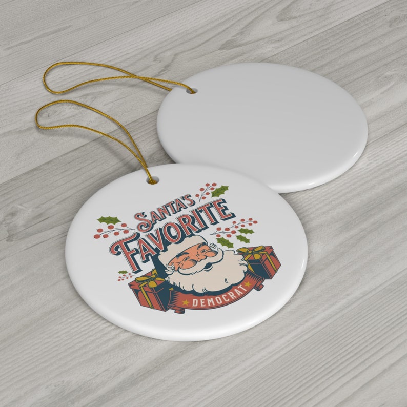 Democrat Christmas Ornament, Santa's Favorite Democrat, Funny Democrat