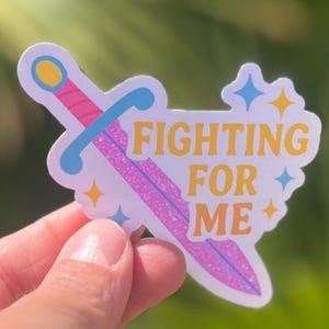 Fighting For Me Sword Sticker Self Love Vinyl Sticker Girly Sword Waterproof Matte Sticker for Laptop Journal Water Bottle