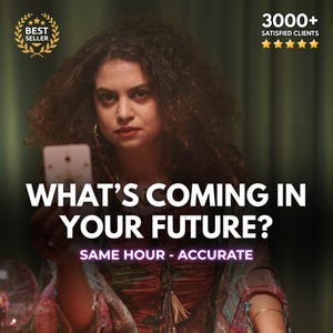 What’s Coming in Your Future? Same Hour Reading, 98% Accurate, Tarot Card, Past, Present, Future, Psychic Predictions, PDF Delivered