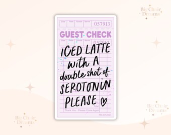 Iced Latte Guest Check Serotonin Sticker - Anxiety - Self Help - Emotional Support - Coffetok