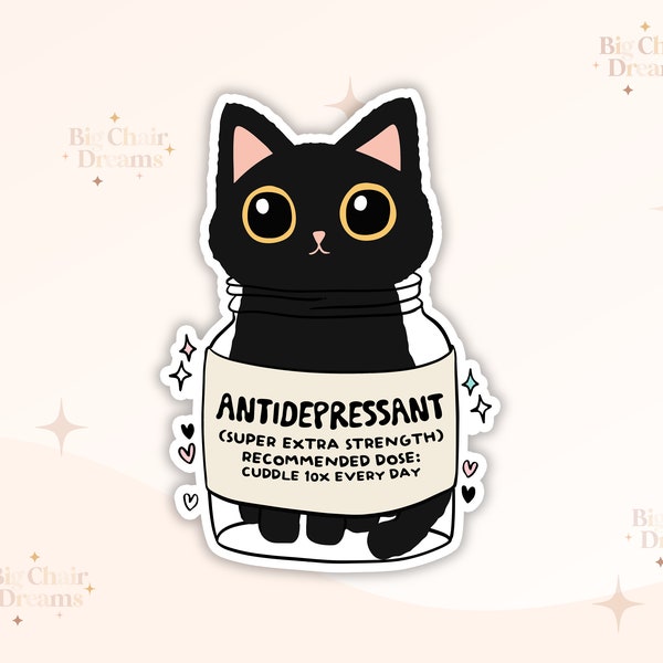 Antidepressant Black Cat Sticker - Emotional Support - Black Cat - Self Help