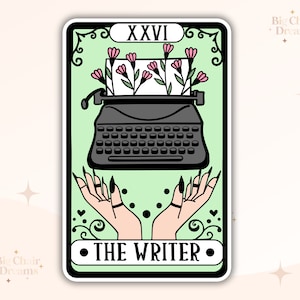 May include: A tarot card with a green background and black outline. The card depicts a typewriter with flowers above it and two hands reaching up towards it. The card is labeled "XXVI" and "THE WRITER".