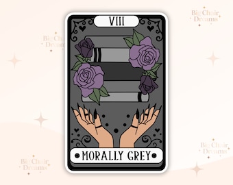 Tarot Card Morally Grey Book Sticker - Book Lover - Smut - Booktok - bookish Sticker - kindle sticker - e-reader - Holographic