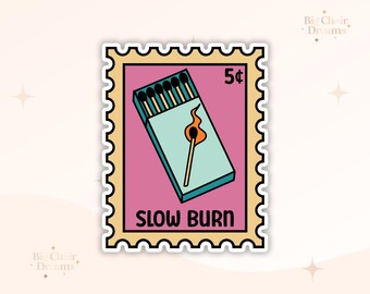 Slow Burn Stamp Sticker -  Book Lover - Smut - Booktok - bookish Sticker - kindle sticker - e-reader - Booktrope Sticker