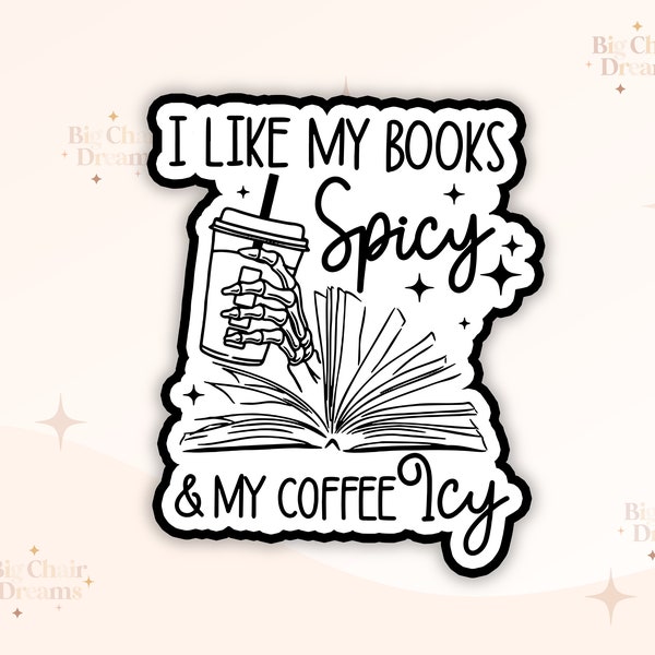 I Like My Books Spicy and My Coffee Icy Sticker -  Book Lover - Smut - Booktok - bookish Sticker - kindle sticker - e-reader