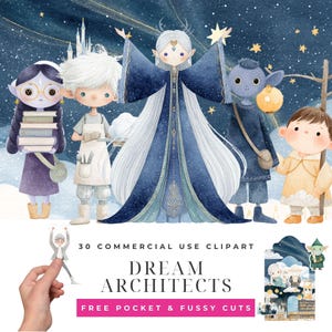 May include: A digital illustration set titled 30 COMMERCIAL USE CLIPART DREAM ARCHITECTS FREE POCKET & FUSSY CUTS featuring five fantasy characters including a central figure in a blue gown, a book-carrying elf, a chef, a lantern-bearer, and a child.