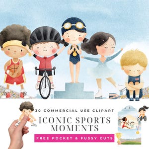 Puede incluir: Ilustración en acuarela con cinco niños en ropa deportiva, incluyendo un jugador de baloncesto, un ciclista, un nadador en un podio, un patinador sobre hielo y un atleta sentado. El texto dice 30 COMMERCIAL USE CLIPART ICONIC SPORTS MOMENTS FREE POCKET & FUSSY CUTS.