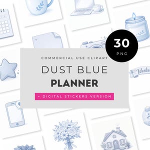 Puede incluir: Un conjunto de imágenes prediseñadas digitales en una paleta de colores azul empolvado. Las imágenes incluyen un calendario, una estrella, un teléfono, una taza, un portátil, una cámara, una vela, un ramo de flores y una casa. El texto dice "Dust Blue Planner" y "30 PNG".