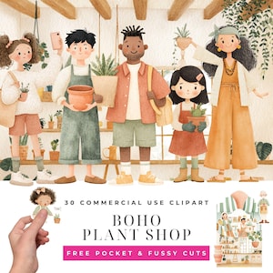May include: A digital illustration set featuring five diverse characters in a plant shop, including people holding potted plants and gardening tools. The text reads 30 COMMERCIAL USE CLIPART BOHO PLANT SHOP FREE POCKET & FUSSY CUTS.