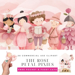 Puede incluir: Un conjunto de ilustraciones digitales con cinco personajes de hadas caprichosos en tonos rosa, con detalles florales y alas. El texto dice 30 COMMERCIAL USE CLIPART THE ROSE PETAL PIXIES FREE POCKET & FUSSY CUTS. Incluye iconos de hadas.