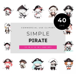 Może przedstawiać: Kolekcja 40 cyfrowych ilustracji clipart przedstawiających piratów w stylu chibi w różnych pozach i strojach, z centralnym tekstem COMMERCIAL USE CLIPART SIMPLE PIRATE 40 JPG 12 IN X 12 IN 300 DPI na szarym tle.