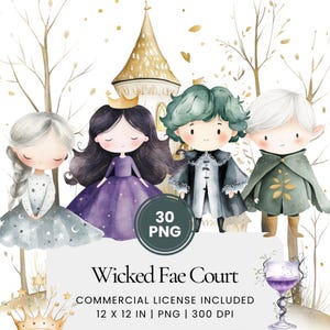Puede incluir: Ilustración en acuarela con cuatro personajes caprichosos de la "Wicked Fae Court". La imagen incluye una princesa, un príncipe y otras dos figuras, todas con una estética de cuento de hadas. También incluye el texto "Wicked Fae Court" y "30 PNG".