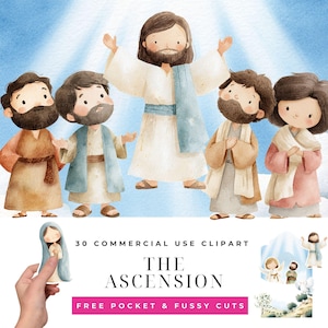 Puede incluir: Ilustración en acuarela de Jesús y sus discípulos. La imagen presenta una figura central con los brazos levantados, rodeada de varias figuras con túnicas. El texto "THE ASCENSION" se muestra debajo, junto con "30 COMMERCIAL USE CLIPART" y "FREE POCKET & FUSSY CUTS".