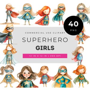 Puede incluir: Conjunto de imágenes prediseñadas de acuarela con ilustraciones de chicas superheroínas en varias poses. El conjunto incluye 40 imágenes PNG, con el texto "SUPERHERO GIRLS" y "12 IN X 12 IN | 300 DPI".