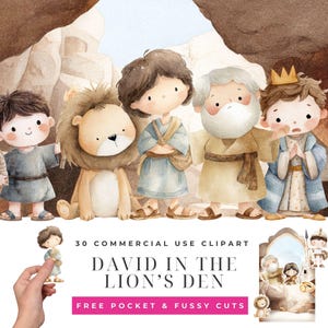 May include: Watercolor illustration featuring a group of cartoon characters, including a lion, and figures in biblical attire. The text "DAVID IN THE LION'S DEN" is displayed below the characters, along with the text "30 COMMERCIAL USE CLIPART" and "FREE POCKET & FUSSY CUTS".