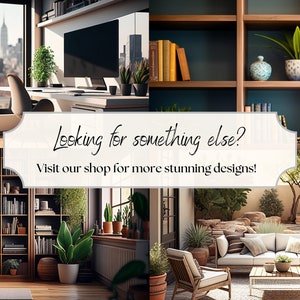 May include: Two interior design scenes featuring bookshelves, plants, and furniture. The first scene shows a living room with a bookshelf filled with books and plants. The second scene shows a patio with a couch, chairs, and a coffee table. The text "Looking for something else? Visit our shop for more stunning designs!" is displayed in the center of the image.