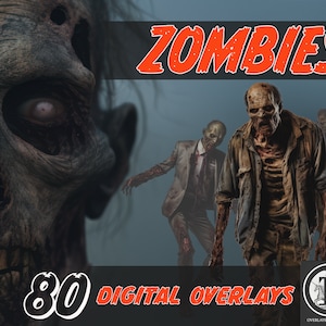 Ultimate Zombie Overlays Collection / Zombie png / Halloween clipart / Monster overlays / Spooky art / Photoshop Overlays / living Dead