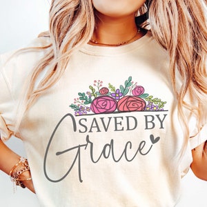 Comfort Colors Saved by Grace Women Tee Small Group T-Shirt Shirt Gift Religious Church Faith Bible Verse Cross Christian