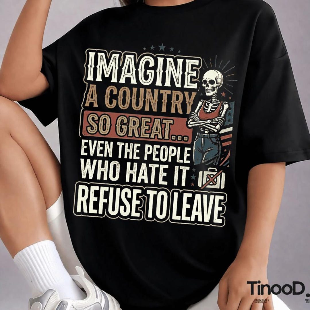 Li Maria Country. Imagine Imagine A Country so Great PNG: Retro Patriotic Sarcastic Quote Png ...