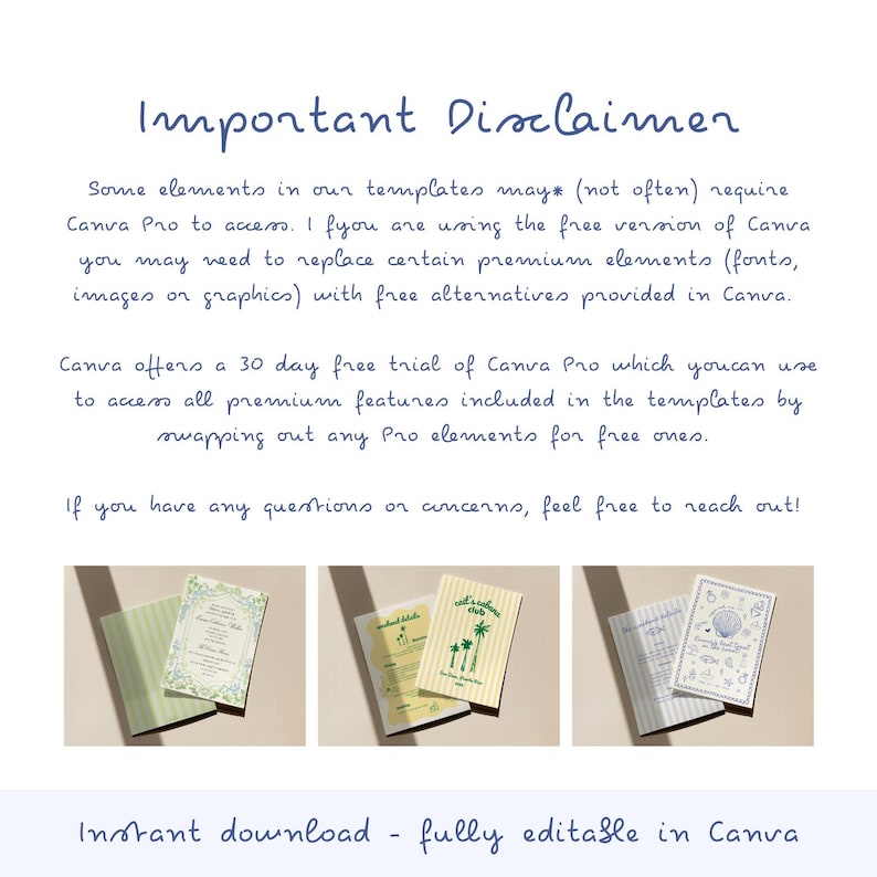 May include: A white background with blue handwritten text that reads "Important Disclaimer." The text explains the use of Canva Pro templates and offers a 30-day free trial. Below are three sample invitation designs. The bottom text says "Instant download - fully editable in Canva."
