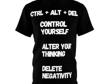 Ctrl + Alt + Del Motivational Tshirt
