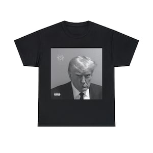Trump Mugshot Tshirt