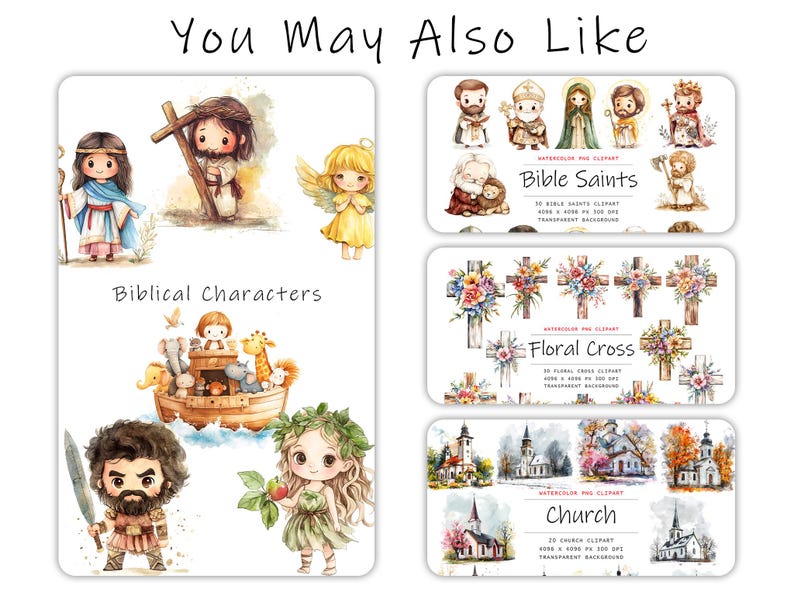 May include: Watercolor clipart featuring Biblical characters, Bible saints, floral crosses, and church illustrations. The images include Jesus, angels, and other religious figures. The text "You May Also Like" and other titles are also included.