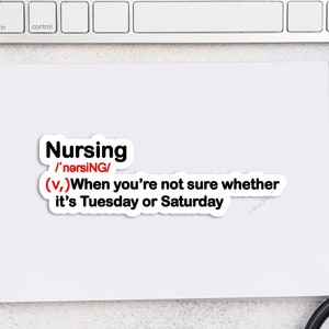 Funny Nurse Definition Sticker: Water Resistant, Laminated Vinyl