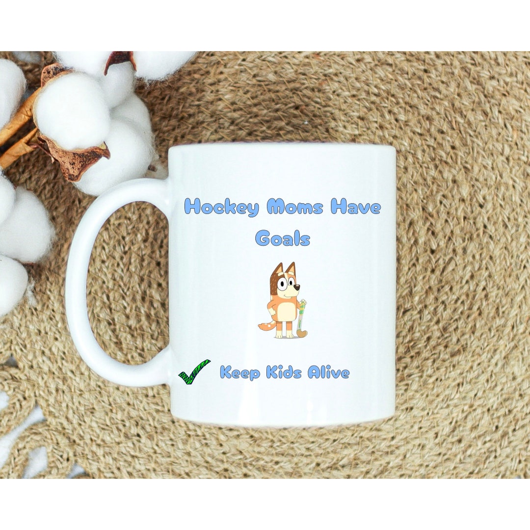 Bluey Mum Mug Chilli Field Hockey Mom Mother's Day Cup Etsy