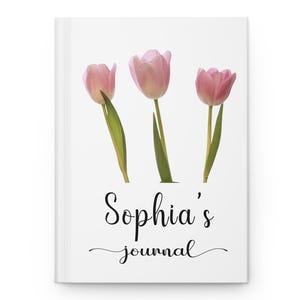 Personalized Floral Hardcover Journal, Writing Journal, Gift for Her, Self-Care Notebook, Original Tulip Photograph, Journal for Reflection