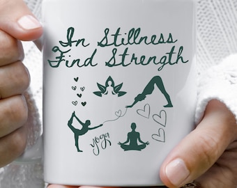 Inspirational Ceramic Mug for Yoga Lovers, Find Strength, Motivational Gift for Friends, Self-Care, Birthday Gift for Yogi, Mothers Day Gift