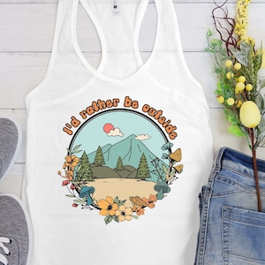 id rather be outside tank top, womens hiking tank top, outdoor lovers shirt, nature lover tank top, women camping tank top, backpacking tank