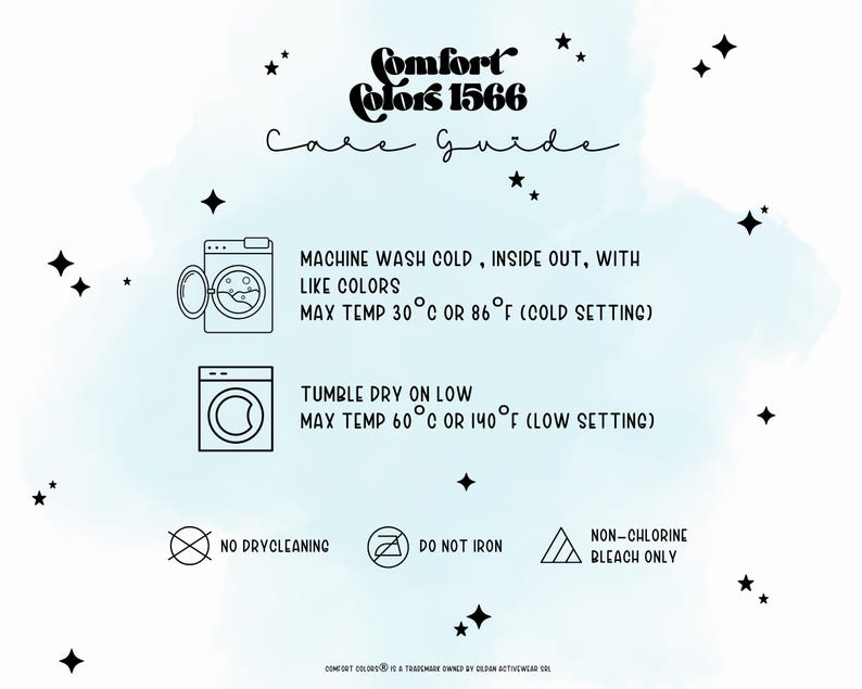 May include: A care guide for Comfort Colors 1566 apparel, featuring washing instructions. Includes a washing machine icon with text: "Machine wash cold, inside out, with like colors, max temp 30&deg;C or 86&deg;F." Also includes a tumble dry icon.