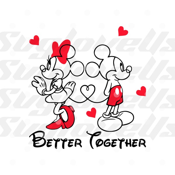 Better Together Svg, Mouse Svg, Love  Cartoon SVG, Valentines Cartoon Svg, Valentines Day Svg, Eps, Dxf, Jpg, Png, Digital Download, Cricut