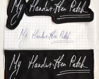 Custom Handwritten Text Patch: Embroidered actual handwritten cursive from photo