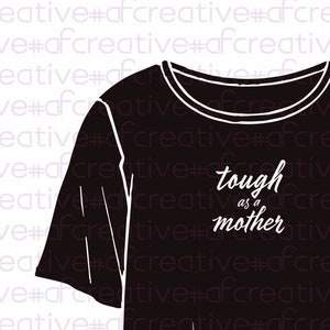 Tough Mother Design SVG Download for Cricut Vinyl Cutter
