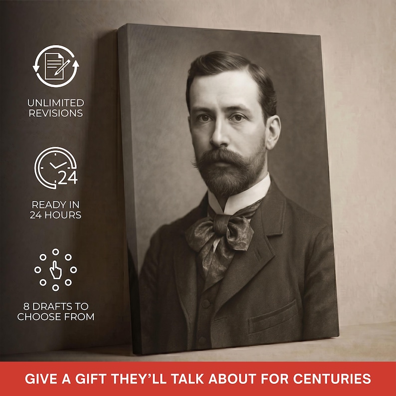 May include: A sepia-toned portrait of a man in a suit and bow tie, printed on canvas. The image includes text: "UNLIMITED REVISIONS", "READY IN 24 HOURS", "8 DRAFTS TO CHOOSE FROM", and "GIVE A GIFT THEY'LL TALK ABOUT FOR CENTURIES".