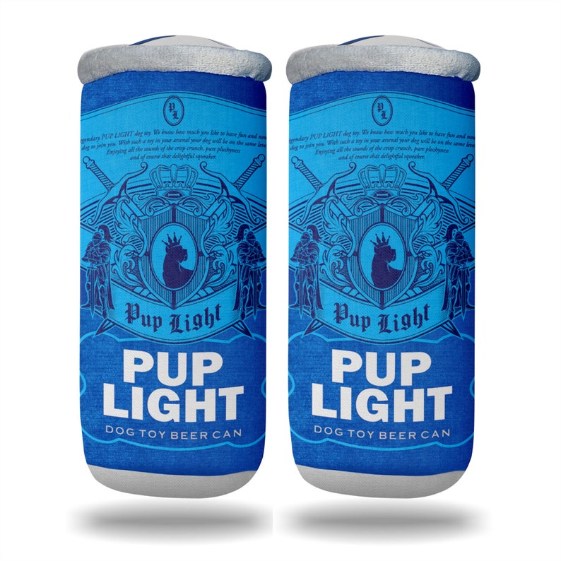 May include: Two blue and white plush dog toys shaped like beer cans. The cans have the words "Pup Light" and "Dog Toy Beer Can" printed on them.