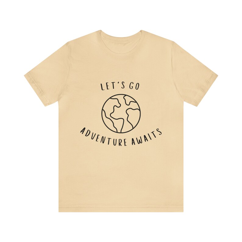 Let's Go Adventure Awaits Shirt for Wanderers, Free Spirits, Digital Nomads, Wanderlust, Travel, Traveler, Hiker, Camper, Adventurer image 8