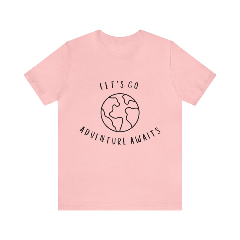 Let's Go Adventure Awaits Shirt for Wanderers, Free Spirits, Digital Nomads, Wanderlust, Travel, Traveler, Hiker, Camper, Adventurer image 6