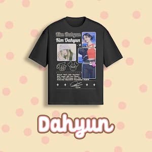 May include: Black t-shirt featuring images of Kim Dahyun, with the text "Kim Dahyun" in a retro font. The shirt includes a list of song titles and a signature graphic. The word "Dahyun" is written in a pink and white font at the bottom.