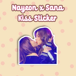 Nayeon x Sana Kiss Sticker | Twice | Nayeon | Sana | Twice Sticker | Kpop Sticker | Twice Merch | Twice Strategy