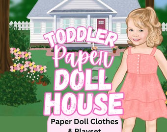 Printable Toddler Paper Doll House Playset, Clothes, Accessories (Digital Download)