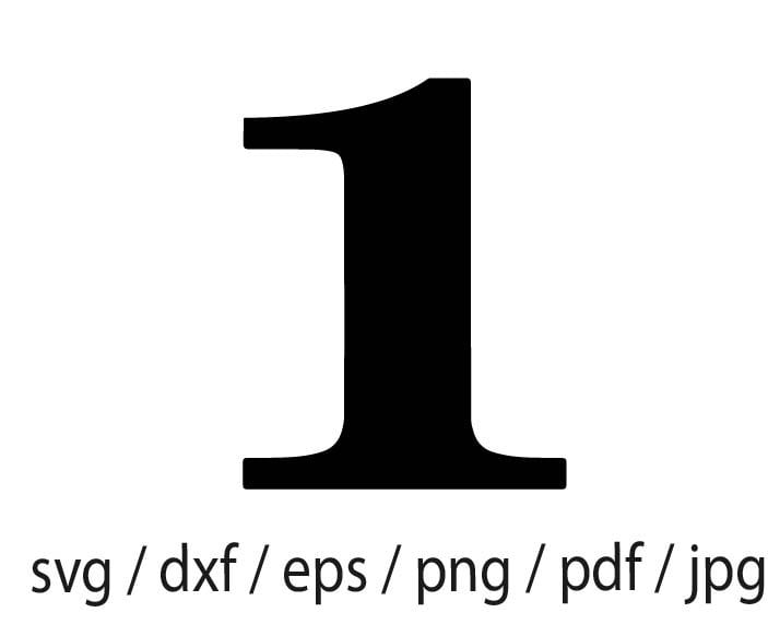 Number 1 svg, digital download, Numbers, One,Number 1 Svg, Number 1 Dxf,  Number 1 Png, Number 1 Clipart, Number 1 Files, Eps